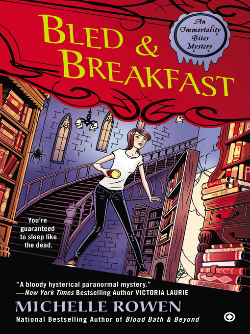 Title details for Bled & Breakfast by Michelle Rowen - Available
